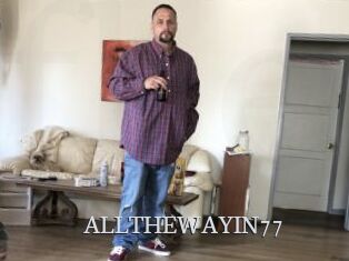 ALLTHEWAYIN77
