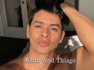 Adam_And_Thiago