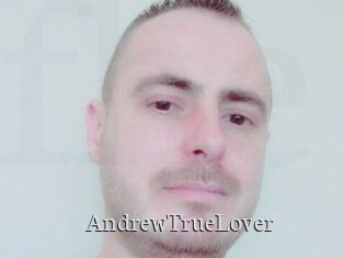 AndrewTrueLover