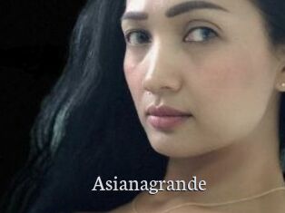 Asianagrande