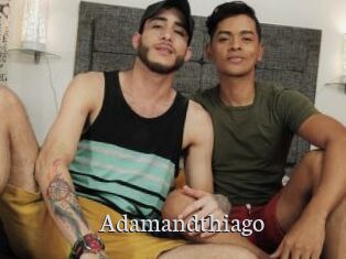 Adamandthiago