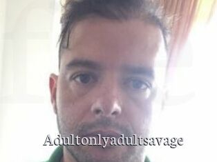 Adultonlyadultsavage