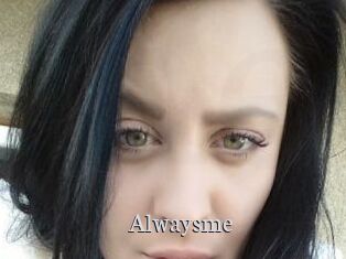 Alwaysme