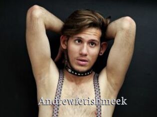 Andrewfetishmeek