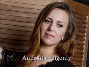 Annaamazingonly