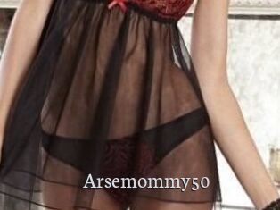 Arsemommy50