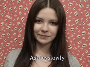 Ashleyslowly