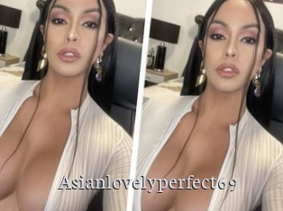 Asianlovelyperfect69