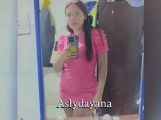 Aslydayana