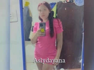 Aslydayana