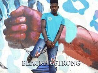 BLACKBIGSTRONG