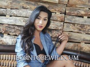BORNTOBEWILDCUM
