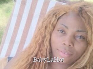BabyLaHot