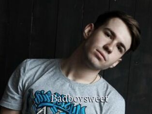 Badboysweet