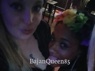 BajanQueen85