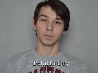 BetaHotGuy