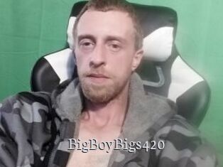 BigBoyBigs420