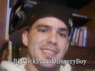 BigDickPizzaDileveryBoy