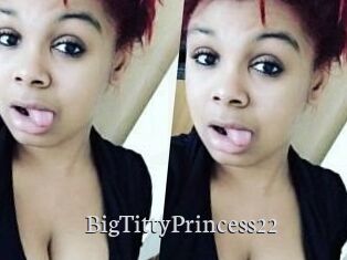 BigTittyPrincess22