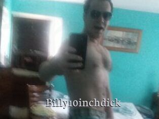Billy10inchdick