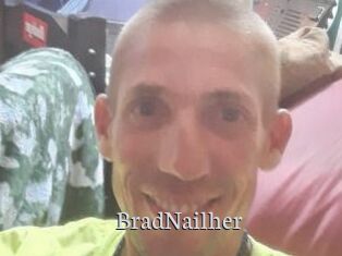 BradNailher