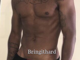 Bringithard