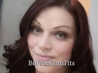 BubbleGumTits
