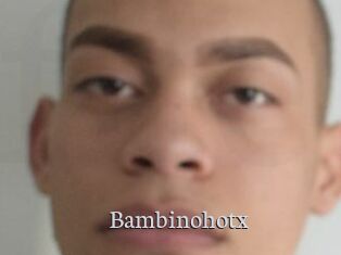 Bambinohotx