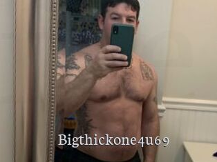 Bigthickone4u69