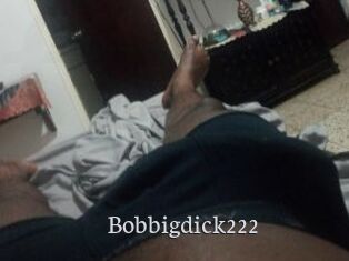 Bobbigdick222