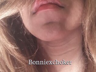 Bonniexchoker