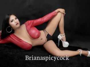 Brianaspicycock