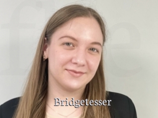 Bridgetesser