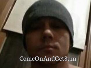 ComeOnAndGetSum