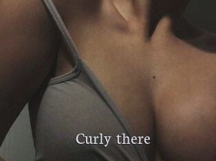 Curly_there