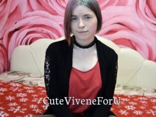 CuteViveneForU