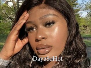 DayaSoHot