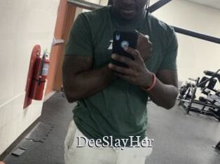 DeeSlayHer