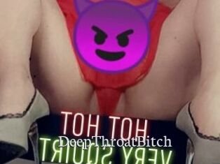 DeepThroatBitch