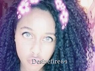Desirefire69