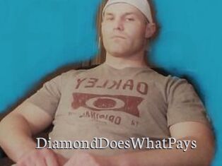 DiamondDoesWhatPays
