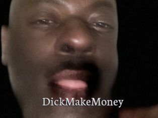 DickMakeMoney