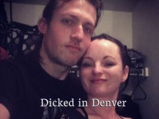 Dicked_in_Denver