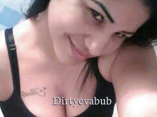 Dirtyevabub