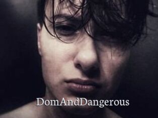 DomAndDangerous