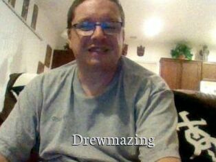 Drewmazing
