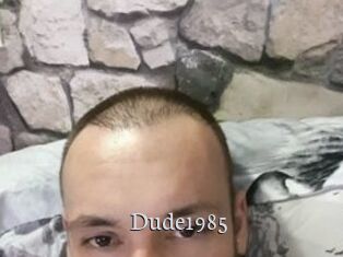 Dude1985