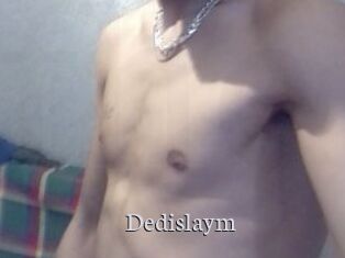 Dedislaym