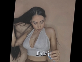 Delaj