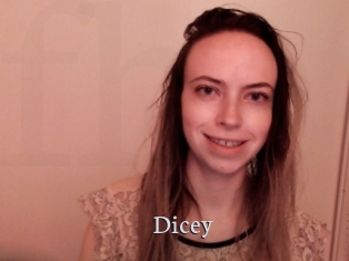 Dicey